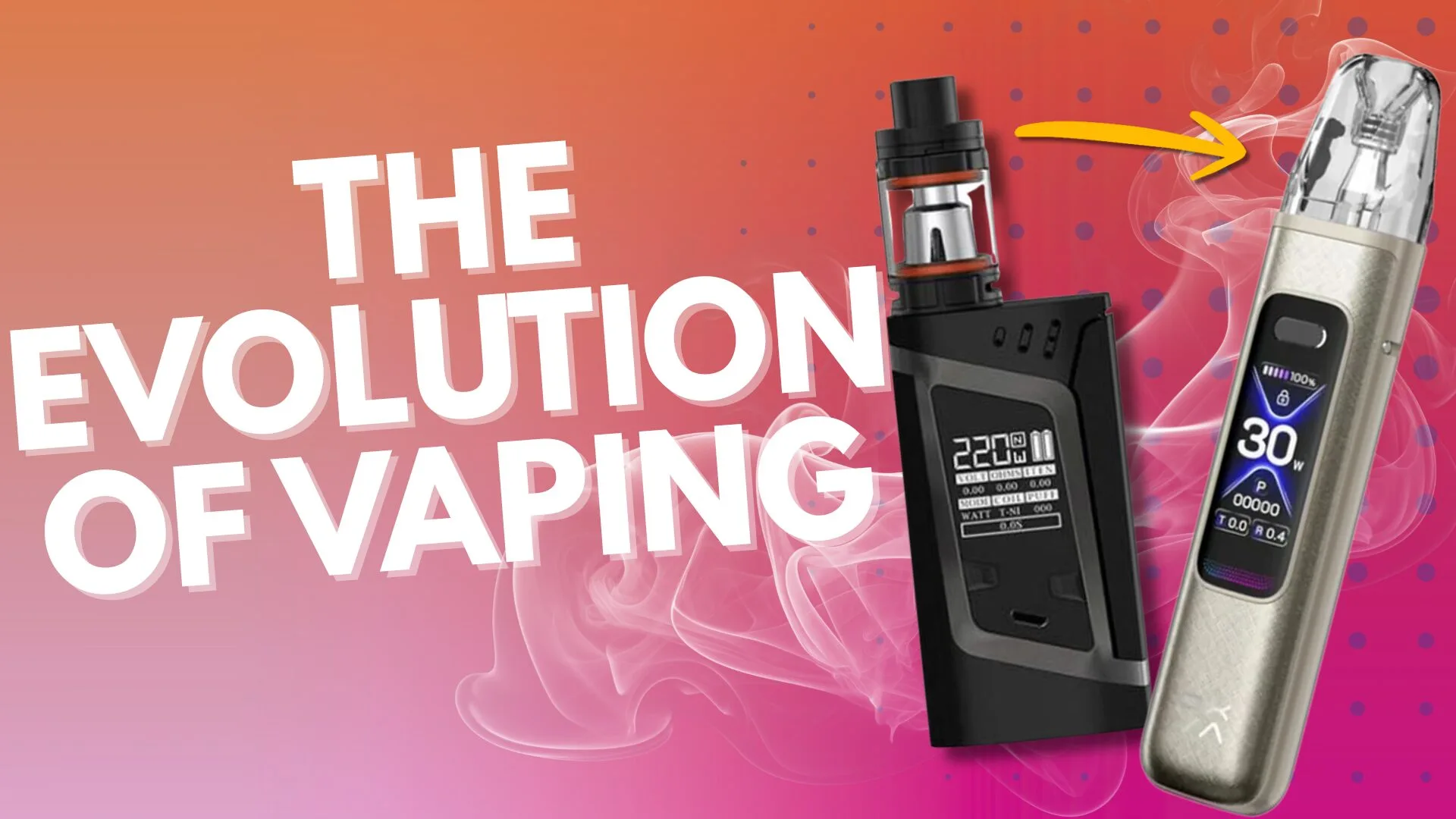 The Evolution of Vaping